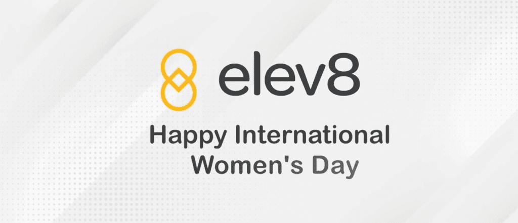 elev8 header image with the message of 'happy international women's day'